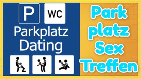 parkplatz sex|german.